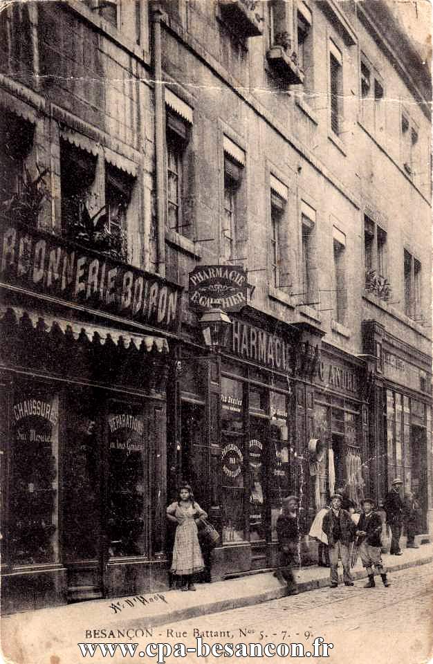 BESANÇON - Rue Battant. N° 5. - 7. - 9.